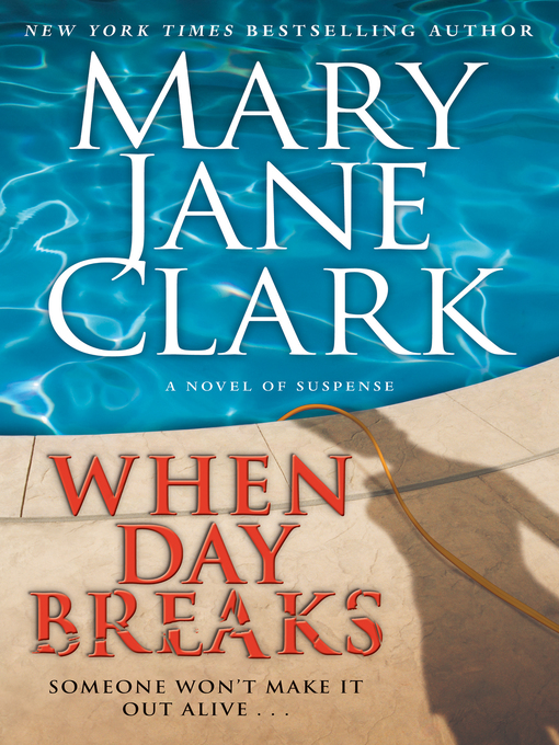 Title details for When Day Breaks by Mary Jane Clark - Wait list